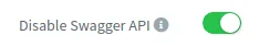 Disable Swagger API switch turned on