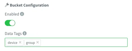 Bucket Configuration with device and group as data tags