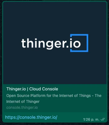 Link preview of console.thinger.io in a chat, with the thinger.io image, the title Thinger.io | Cloud Console and the description