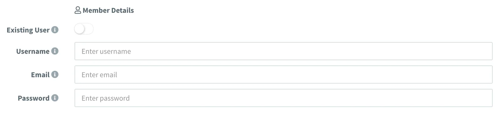 Member Details form with the Existing User switch off and Username, Email and Password fields