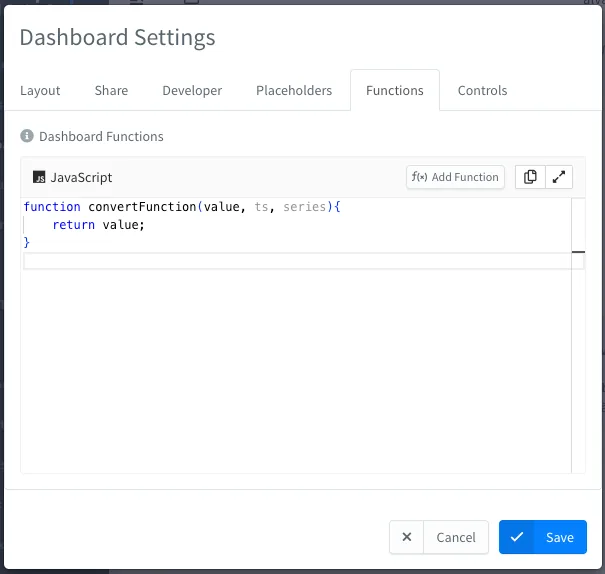Functions tab of the Dashboard Settings with a convertFunction in a JavaScript editor