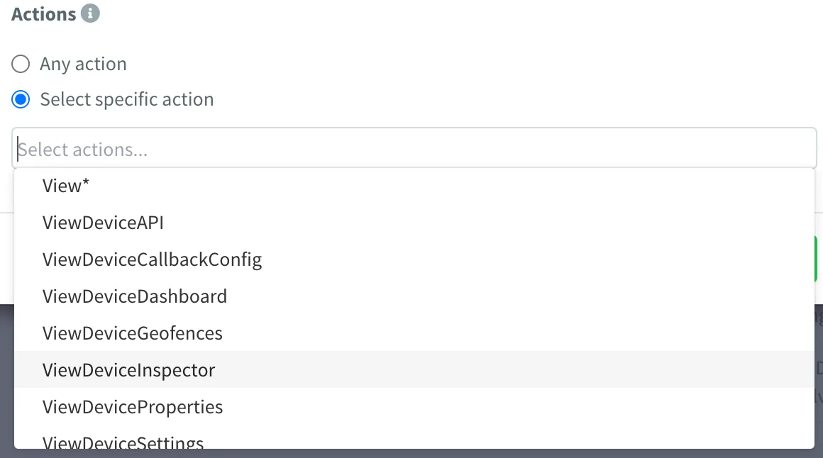 Actions selector of a permission listing View, ViewDeviceAPI, ViewDeviceCallbackConfig, ViewDeviceDashboard, ViewDeviceGeofences, ViewDeviceInspector, ViewDeviceProperties and ViewDeviceSettings