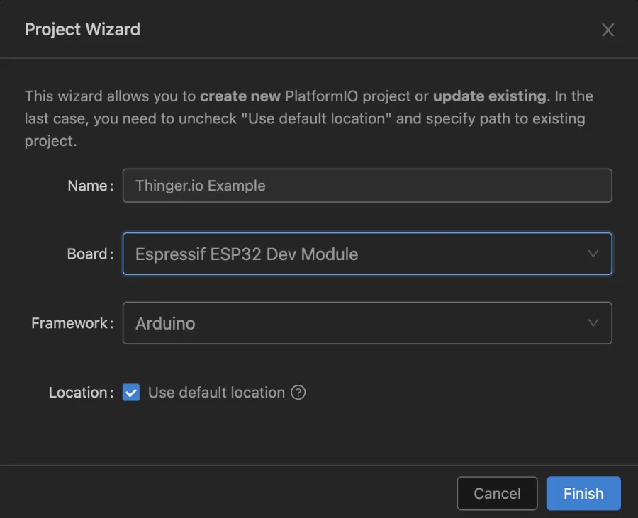 PlatformIO Project Wizard with the name Thinger.io Example, the board Espressif ESP32 Dev Module and the Arduino framework