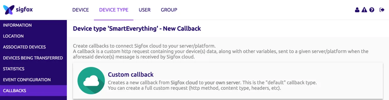 Sigfox backend, Device Type section, Callbacks page of a device type with the Custom callback option