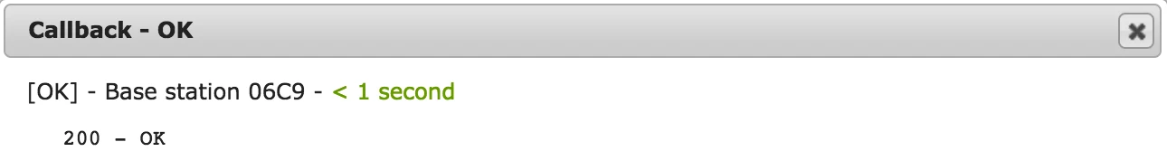 Callback result dialog of the Sigfox backend showing OK from a base station and the answer 200 - OK