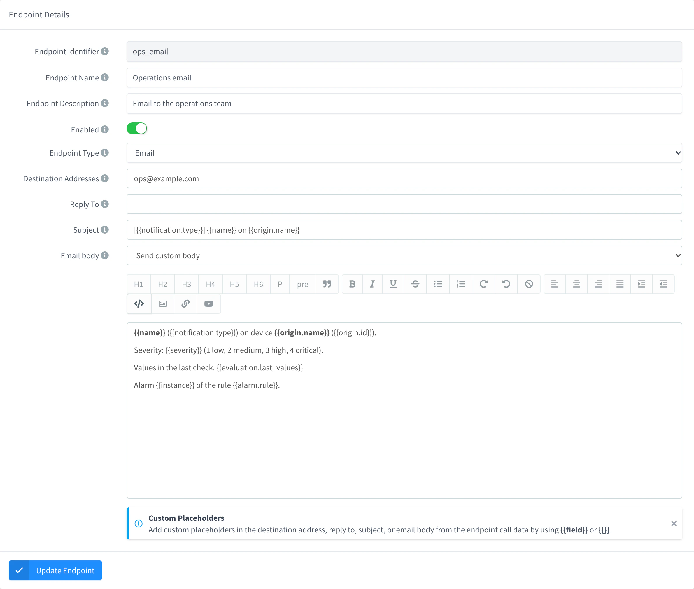Email endpoint ops_email with ops@example.com as destination, a subject with the notification type, the rule name and the device name as placeholders, and Send custom body with an HTML body that adds the device ID, the severity, the values of the last check, the alarm ID and the rule ID